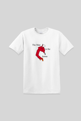 Man in the Arena Tee